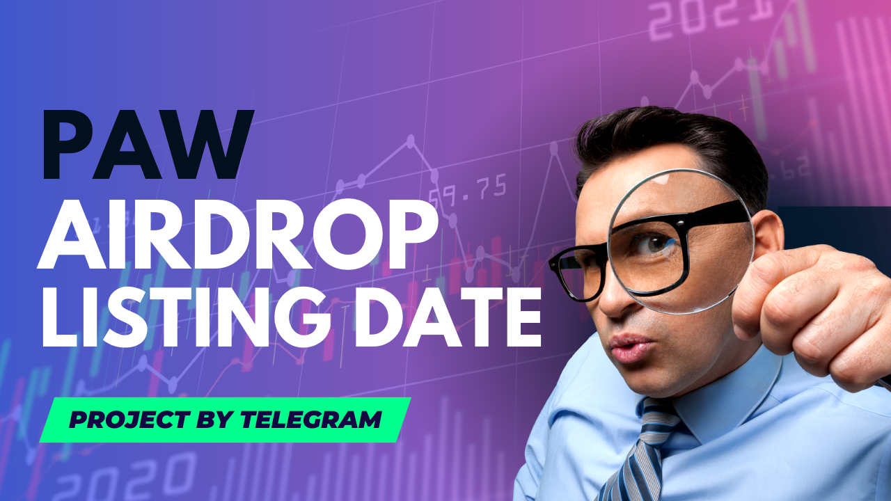 Paw airdrop listing date